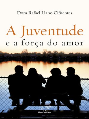 cover image of A Juventude e a Força do Amor